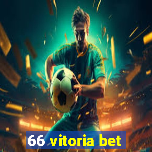 66 vitoria bet